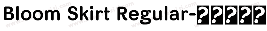 Bloom Skirt Regular字体转换
